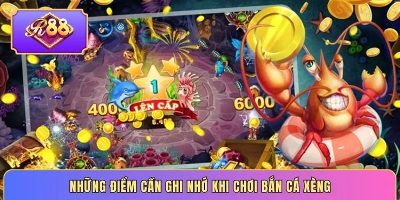 Những điểm cần ghi nhớ khi chơi bắn cá xèng